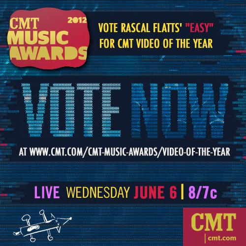 Vote Rascal Flatts EASY 2012 CMT Video of the Year!